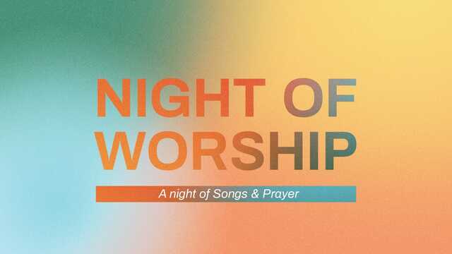 night of worship a night of songs and prayer