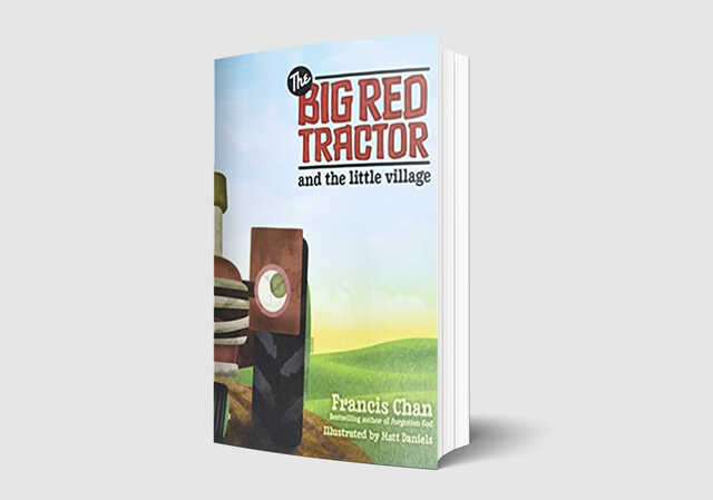 the big red tractor and the little village by francis chan