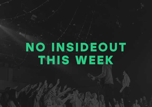 InsideOut will not be meeting this week. 